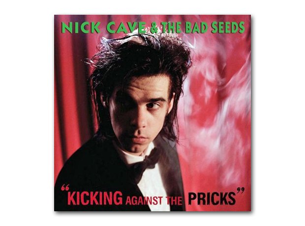 Nick Cave - Kicking Against The Pricks album cover