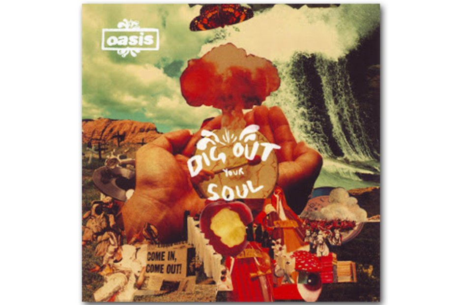 Oasis - Dig Out Your Soul - From Electric Ladyland To Blackstar: The ...