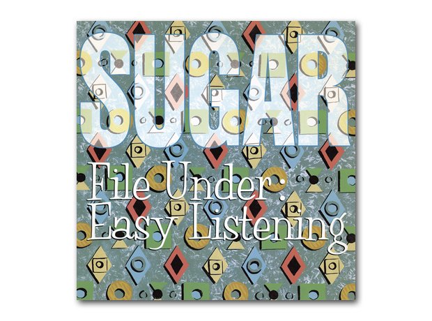 Sugar - File Under Easy Listening album cover
