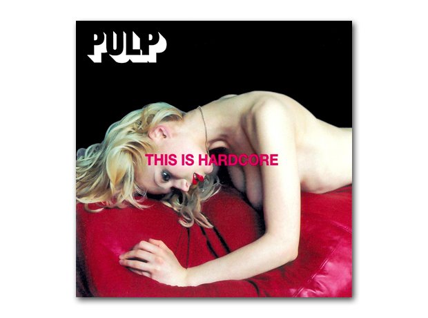 Pulp - This Is Hardcore album cover