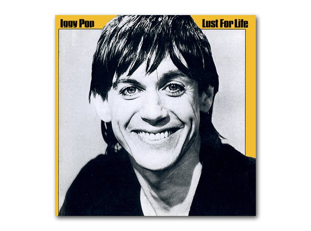 Iggy Pop - Lust For Life