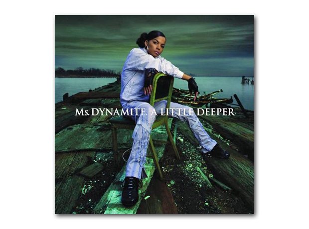 Ms. Dynamite - A Little Deeper