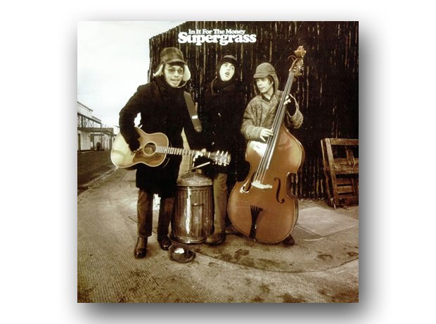 Supergrass - In It For The Money