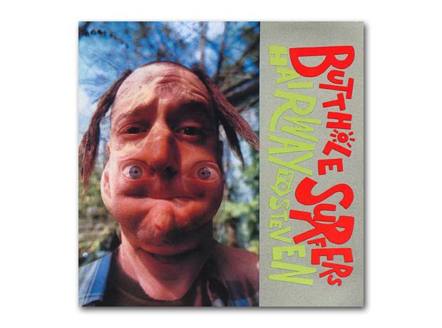 Butthole Surfers - Hairway To Steven (1988)