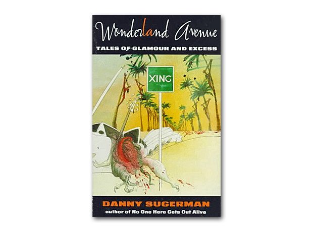 Danny Sugerman - Wonderland Avenue