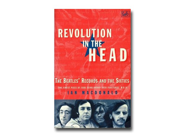 Ian MacDonald - Revoution In The Head: Beatles