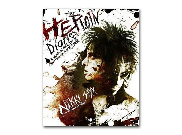 Nikki Sixx - The Heroin Diaries