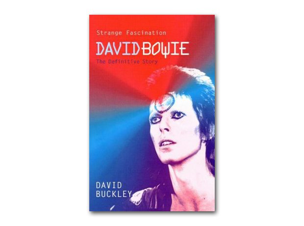 David Buckley - Strange Fascination: David Bowie