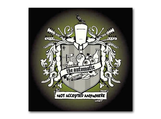 The Automatic - Not Accepted Anywhere