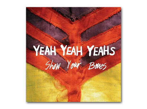Yeah Yeah Yeahs - Show Your Bones