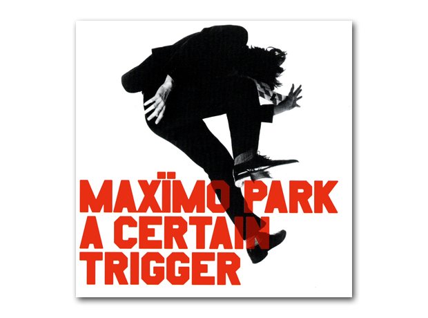 Maxïmo Park - A Certain Trigger