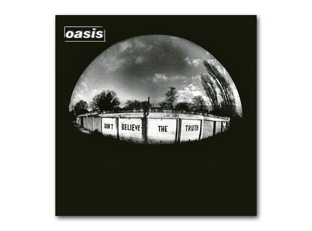 Oasis - Don't Believe The Truth