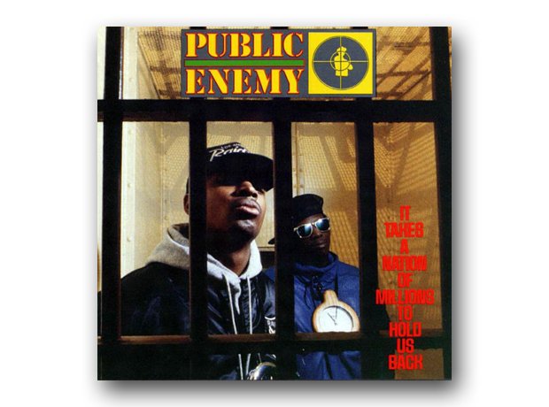 Public Enemy - It Takes A Nation Of Millions To Ho