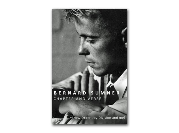 Bernard Sumner - Chapter And Verse: New Order, Joy