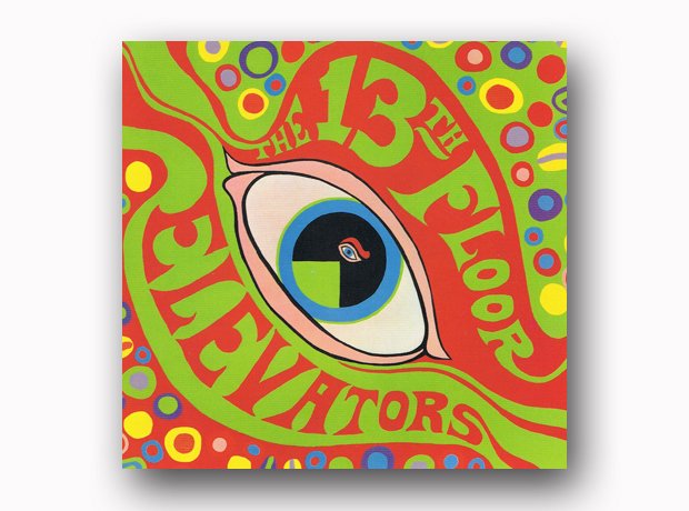 The 13th Floor Elevators - The Psychedeli