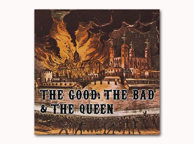 The Good The Bad And The Queen - The Good The Bad