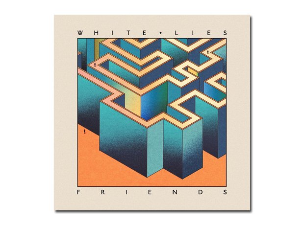 White Lies - Friends
