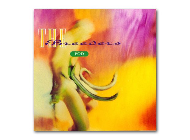 The Breeders - Pod (1990)