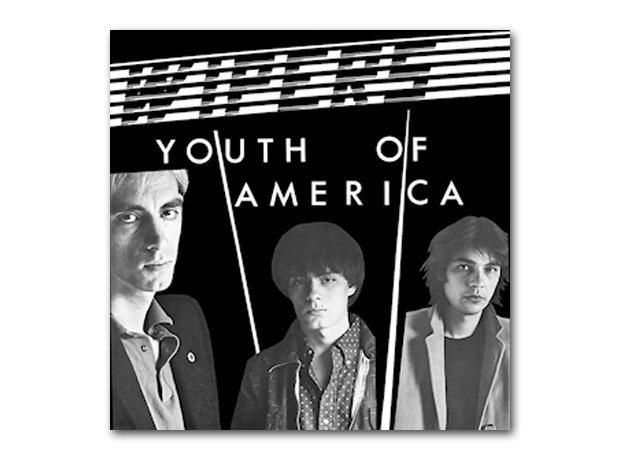 Wipers - Youth of America (1981)