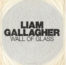 Liam Gallagher Wall Of Glass cover