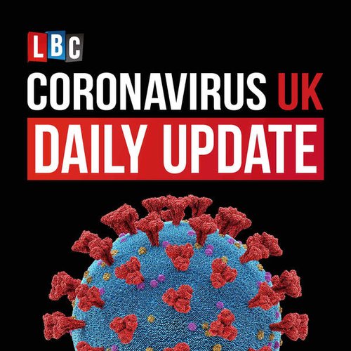 Coronavirus UK: LBC Daily Update with Nick Ferrari