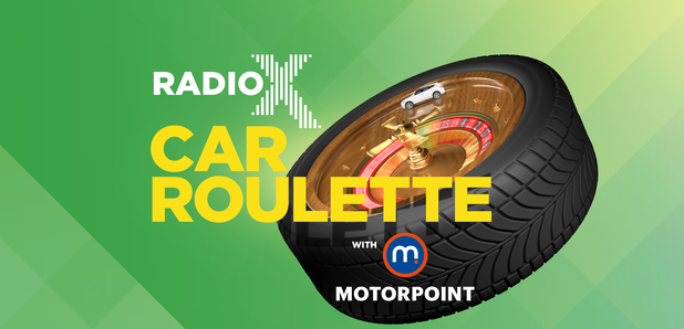 Radio X Car Roulette with Motorpoint