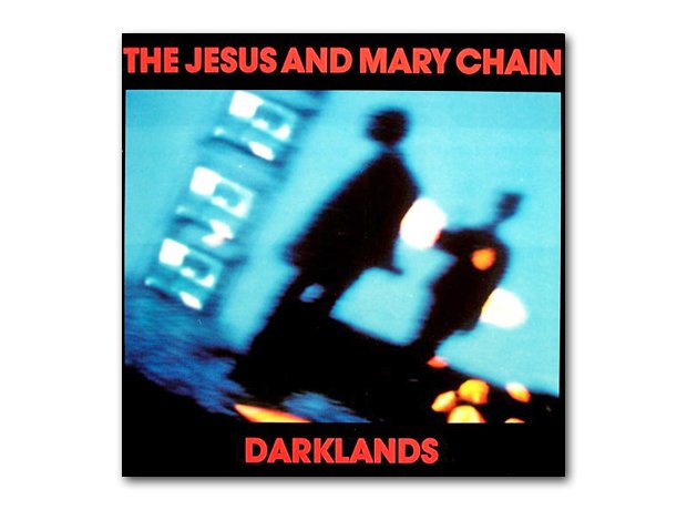 The Jesus And Mary Chain - Darklands album cover