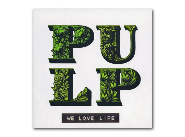 Pulp - We Love Life album cover